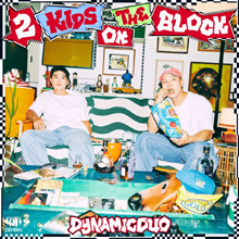 다이나믹 듀오 - 2 Kids On The Block